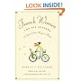 French Women for All Seasons: A Year of Secrets, Recipes, and Pleasure
