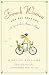 French Women for All Seasons: A Year of Secrets, Recipes, and Pleasure