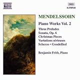 Mendelssohn: Piano Works, Vol. 2