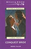 Conquest Bride (Harlequin Historical Series)