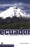 Ecuador: A Climbing Guide