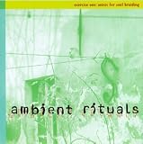 Ambient Rituals