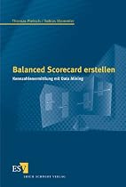 Balanced Scorecard erstellen: Kennzahlenermittlung mit Data Mining