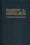 Robert A. Heinlein : A Reader's Companion
