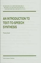 An Introduction to Text-to-Speech Synthesis (Text, Speech and Language Technology)