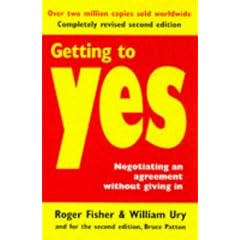 Getting to Yes: Negotiating Agreement without Giving in