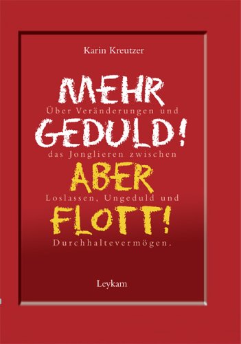 Mehr Geduld! Aber flott!