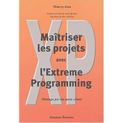 Ma�triser les projets avec l'Extreme Programming : Pilotage par les tests-client