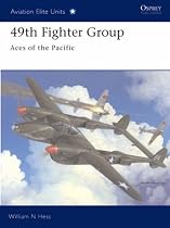 49th Fighter Group: Aces of the Pacific (Aviation Elite Units)