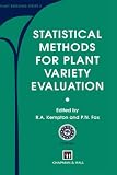 Statistical Methods for Plant Variety Evaluation (Plant Breeding)