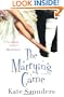 The Marrying Game: A Novel