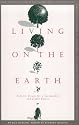Living on the Earth: Eclectic Essays for a Sustainable and Joyful Future
