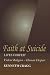 Faith at Suicide: Lives in Forfeit, Self-Bombed and Self-Betrayed