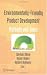 Environmentally-Friendly Product Development: Methods and Tools