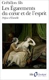 Les �garements du coeur et de l'esprit: Ou M�emoires de Mr. de Meilcour