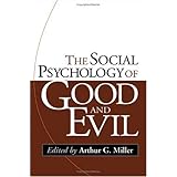 the social psychology of good and evil