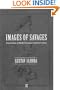 Images of Savages: Ancient Roots of Modern Prejudice in Western Culture