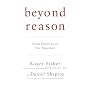 Beyond Reason: Using Emotions as You Negotiate