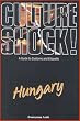 Culture Shock! Hungary: A Guide to Customs and Etiquette