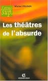 Revue Armand Colin  / Les théâtres de l'absurde