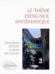 Le th�me espagnol syst�matique: 900 p...