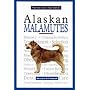 A New Owner's Guide to Alaskan Malamutes