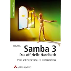 Samba 3 - das offizielle Handbuch. Datei- und Druckerdienste f�r heterogene Netze