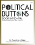 Political Buttons, Book II 1920-1976 (Including Revised Prices for Book I: 1896-1972)