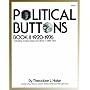 Political Buttons, Book II 1920-1976 (With 1991 Revised Prices for Book I: 1896-1972)