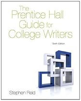 The Prentice Hall Guide for College Writers (10th Edition) The Prentice Hall Guide for College Writers (10th Edition)