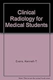 Clinical radiology for medical students