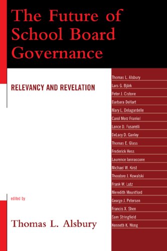 The Future of School Board Governance: Relevancy and Revelation