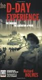 The D-Day experience : from the invasion to the liberation of Paris