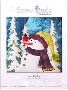 PineNeedles by McKenna Ryan SNOW BUDS - BUD06 JUST CHILLIN' Pattern