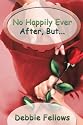 No Happily Ever After, But . . .