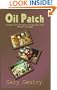 Oil Patch: Living in Oil Company Compounds from Desert to Jungle