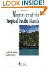 Vegetation of the Tropical Pacific Islands