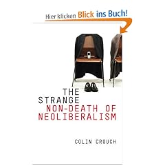 The Strange Non-death of Neo-liberalism