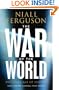 The War of the World: History's Age of Hatred
