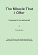 The Miracle That I Offer: Connecting To Your Spiritual Self