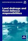Land Drainage and Flood Defence Responsibilities