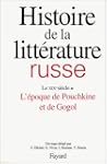 HISTOIRE DE LA LITT�RATURE RUSSE XIXE...