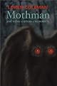 Mothman and Other Curious Encounters