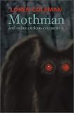 Mothman and Other Curious Encounters