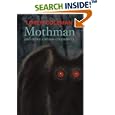 Mothman and Other Curious Encounters by  Loren Coleman