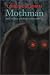 Mothman and Other Curious Encounters Mothman and Other Curious Encounters