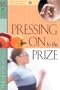 Pressing on to the Prize with CD (Audio) (First Place Bible Study)