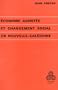 Economie assist�e et changement social en Nouvelle-Cal�donie (L')