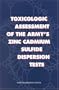 Toxicologic Assessment of the Army's Zinc Cadmium Sulfide Dispersion Tests