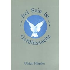 frei Sein ist Gef�hlssache